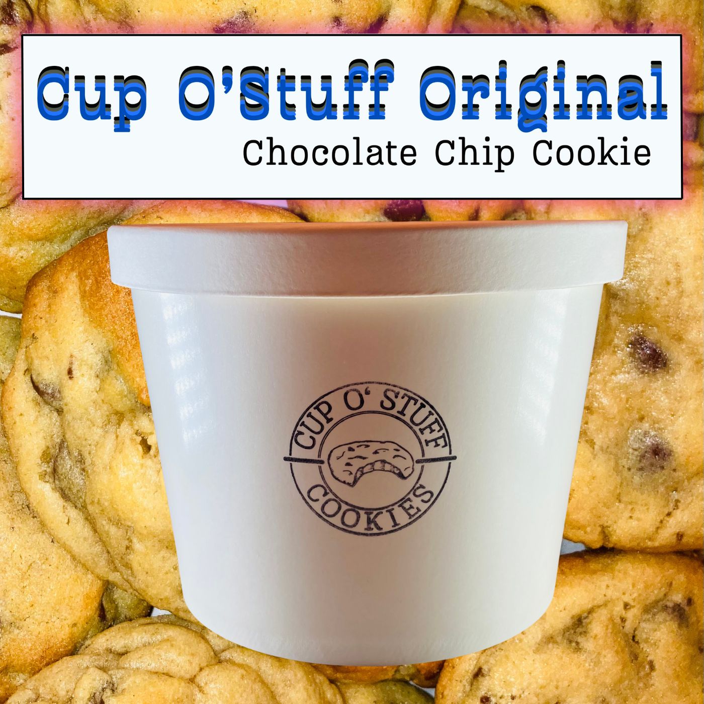 Bucket of Cup O' Stuff Original Chocolate Chip Cookies